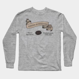 coffee-freedom Long Sleeve T-Shirt